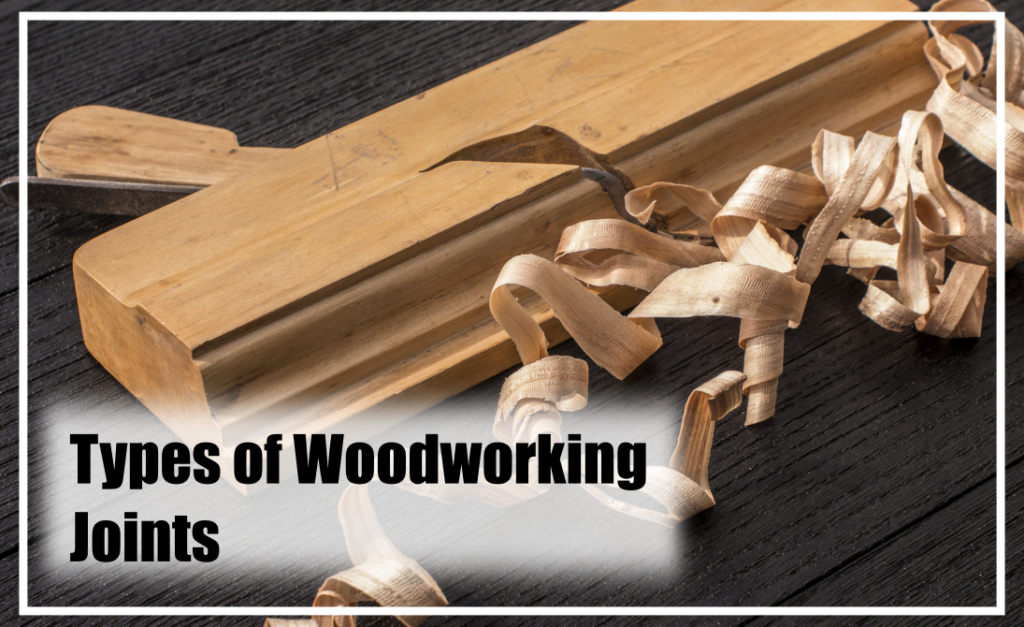 Types of Woodworking Joints